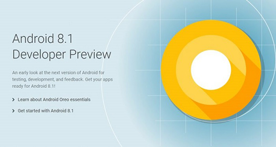 谷歌Android 8.1首個開發者預覽版發布：拯救低端機